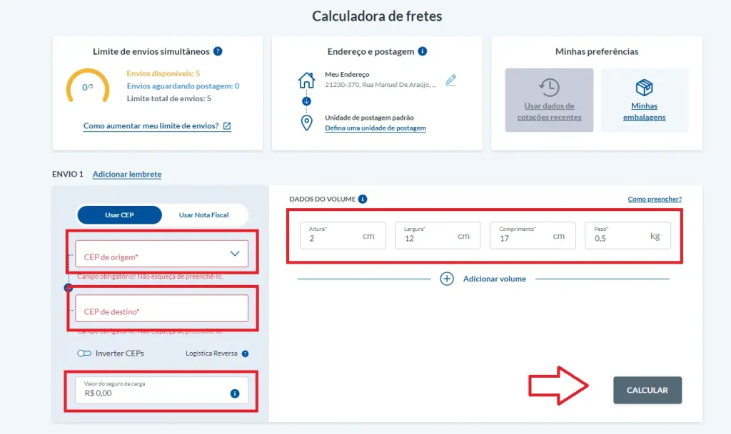 Informe os dados necessários para o envio: CEP do remetente e destinatário, medidas da embalagem e valor segurado. Depois, clique em “calcular”.